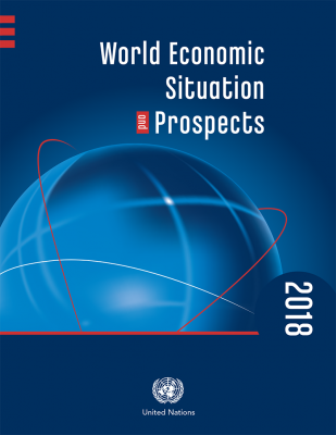 WORLD ECONOMIC SITUATION AND PROSPECTS 2018/ United Nations